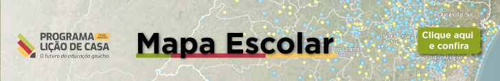 Mapa Escolar. Programa Lição de Casa. O futuro da educação gaúcha